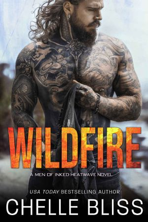 [Men of Inked: Heatwave 03] • Wildfire (Men of Inked · Heatwave Book 3)